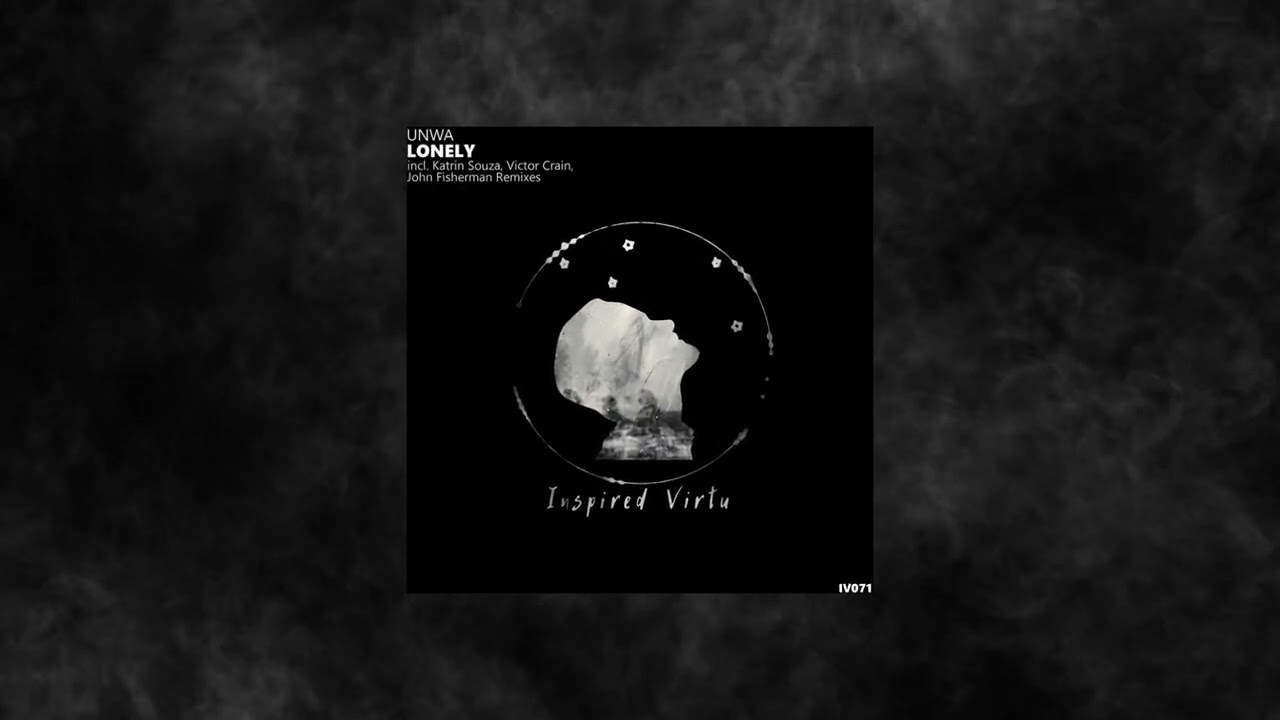 UNWA - Lonely (Katrin Souza remix)