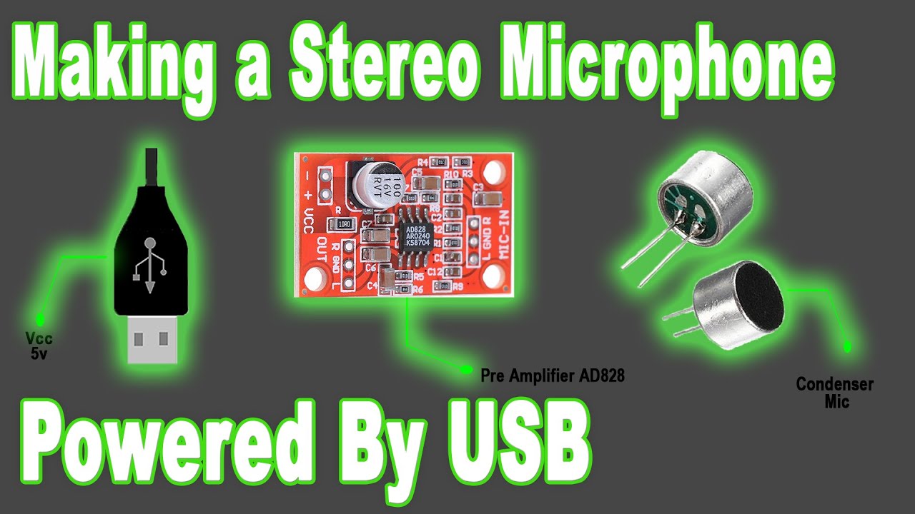 Making a Microphone with a Stereo Pre Amplifier Using 2 Condenser Mics,Powered ByUSB-AD828 3.8-15V