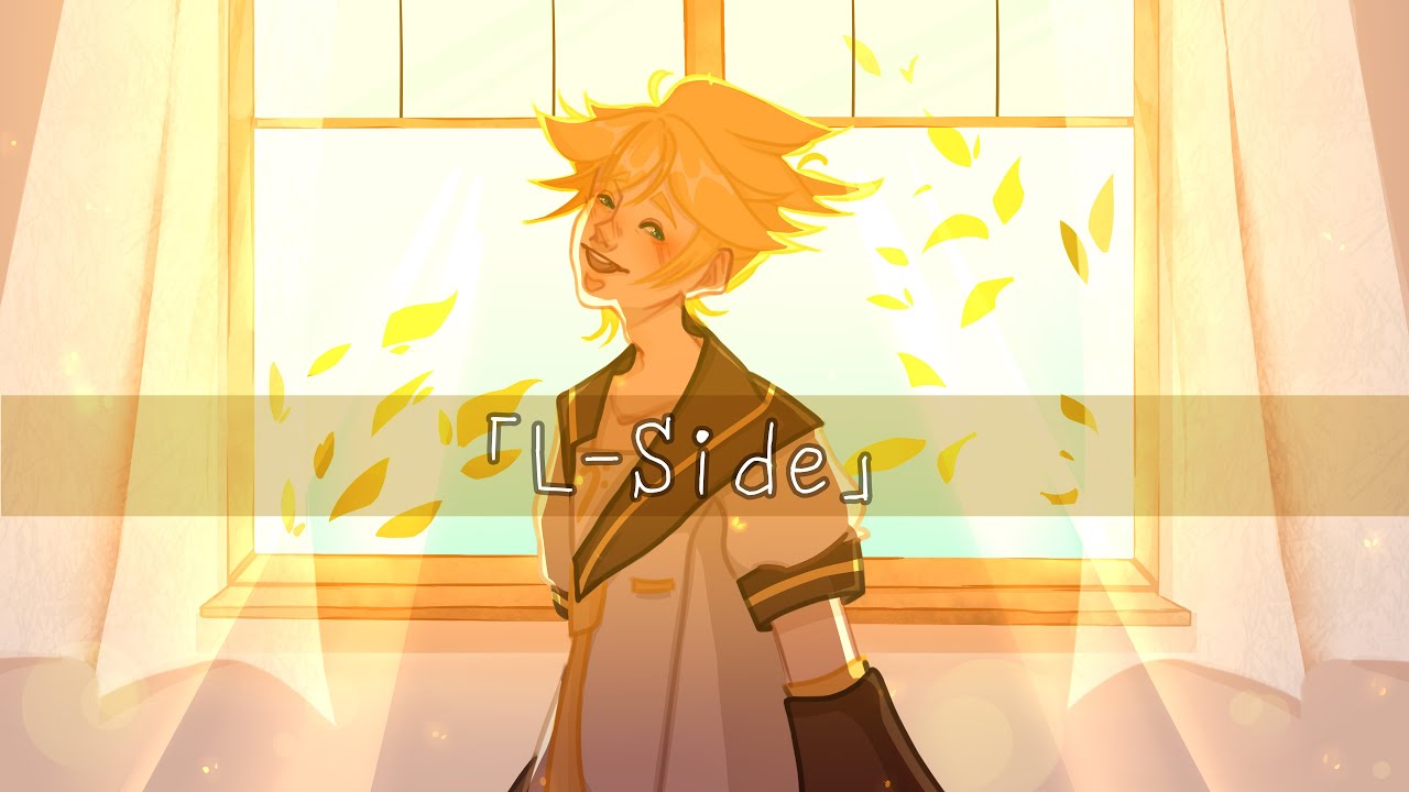 [鏡音レン act 1]  - デモソング「L - Side」[Fanmade MV]