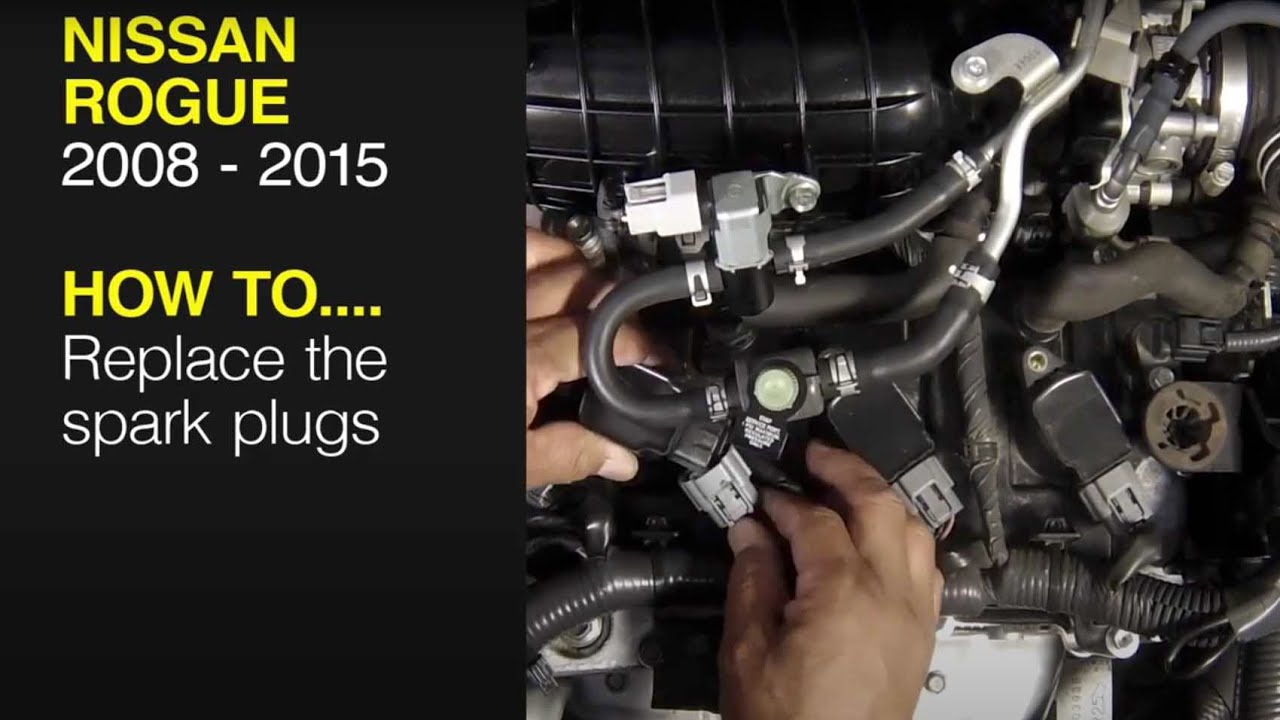 Nissan Rogue (2008 - 2015) - Replace the spark plugs