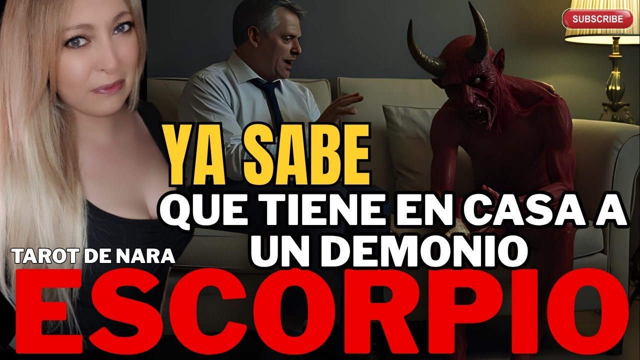 ESCORPIO♏INVESTIGO!YA SABE QUE TIENE UN DEMONIO EN CASA!Y QUIERE HUIR!TODO ESTABA PACTADO POR TI🫵🏼!