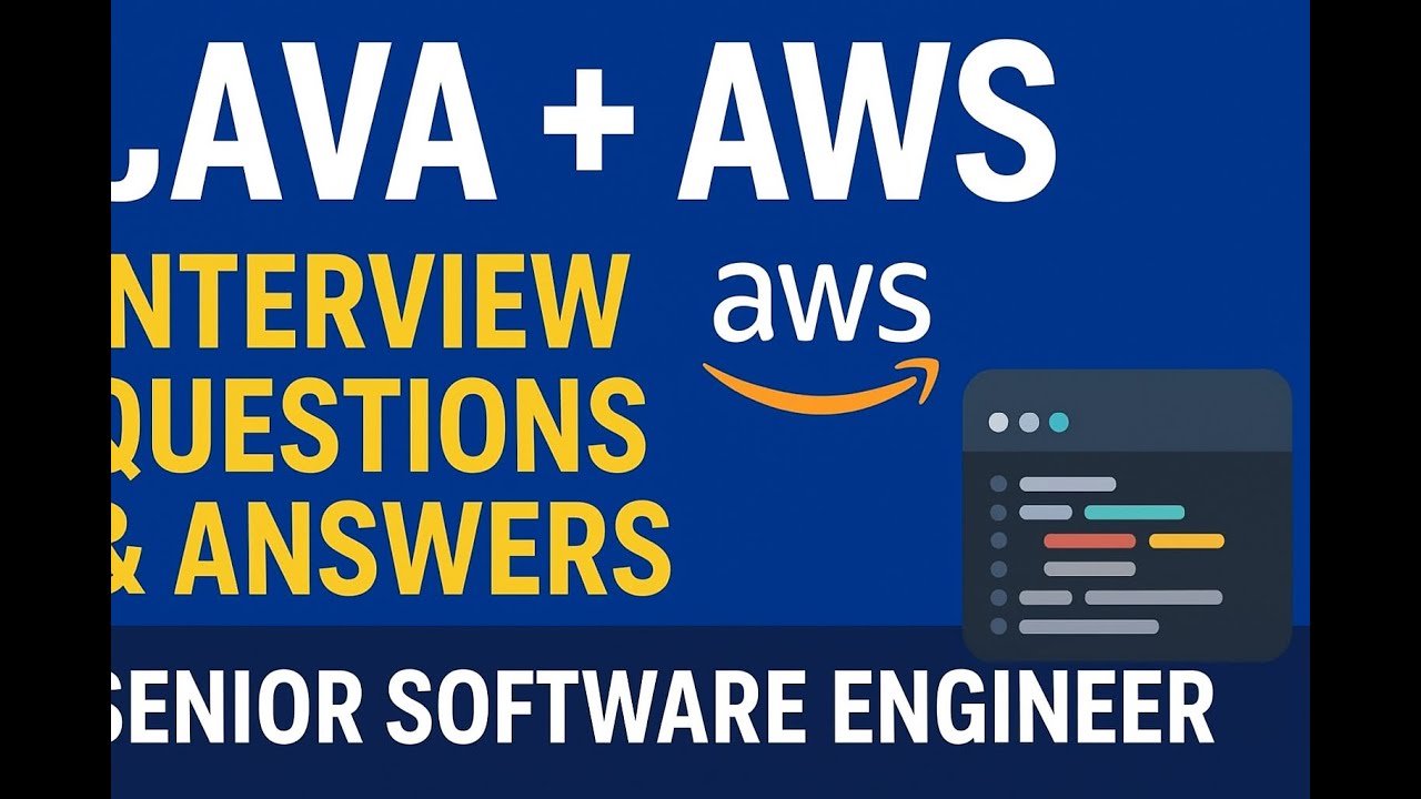 Java + AWS Interview Questions & Answers (Senior Software Engineer Role)