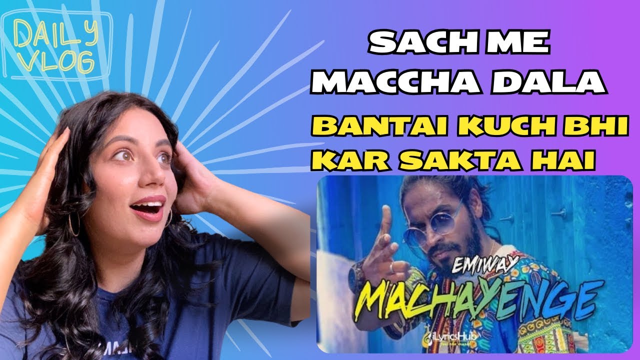 Pakistani Reacts to MACHAYENGE - Emiway bantai | zaina’s vlog