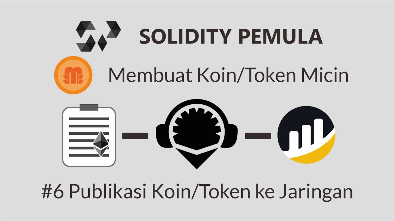#S01E06 Membuat Koin/Token Micin - Pengembangan dan Publikasi Koin/Token ke Jaringan