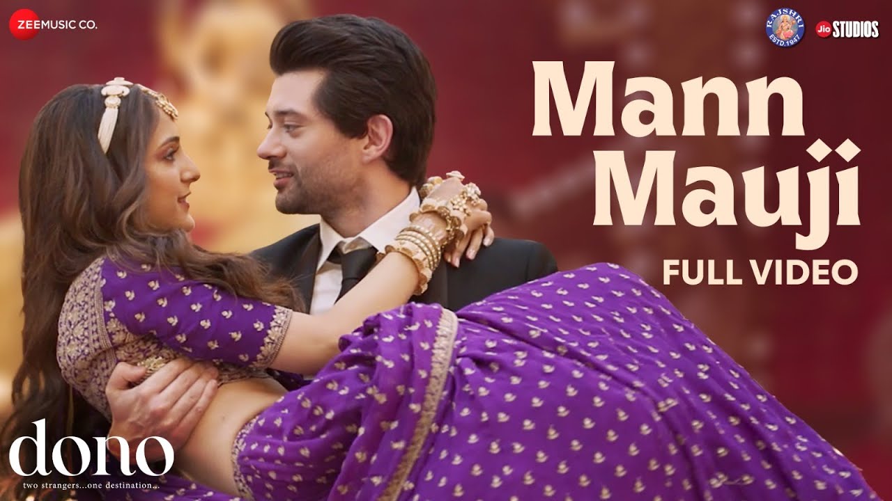 Mann Mauji | Dono | Rajveer Deol & Kanikka Kapur | Javed Ali, Shrinidhi Ghatate | SEL | Irshad Kamil