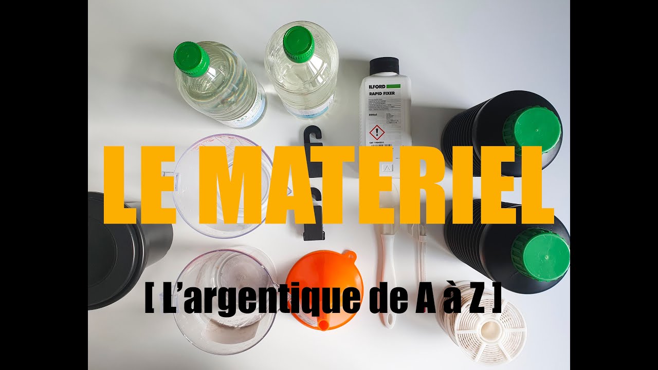Le matériel pour développer [ L'argentique de A à Z ]