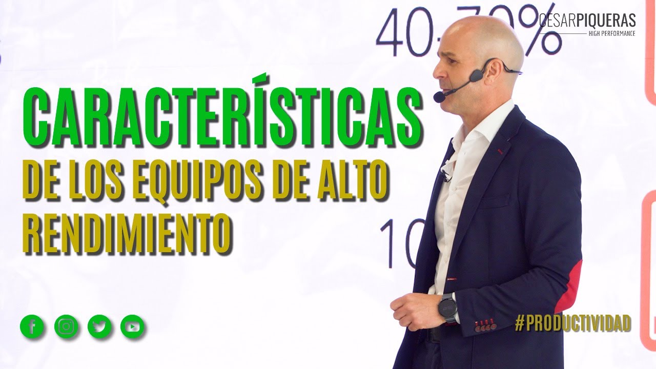 Características de los equipos de alto rendimiento | Liderazgo | César Piqueras