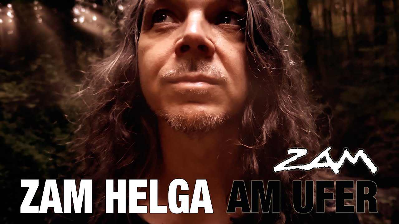 Am Ufer - Zam Helga - Offizielles 4k Video