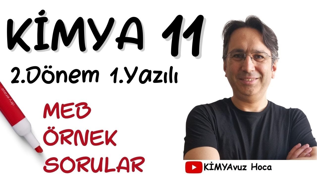 Kimya 11. Sınıf 2. Dönem 1. Yazılı  MEB Örnek Sorular 2024 2025