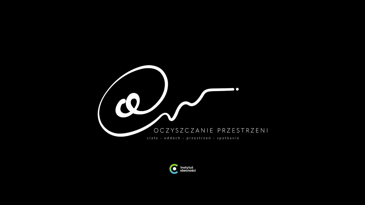 Oczyszczanie Przestrzeni - Tomasz Radkiewicz - Instytut Obecności
