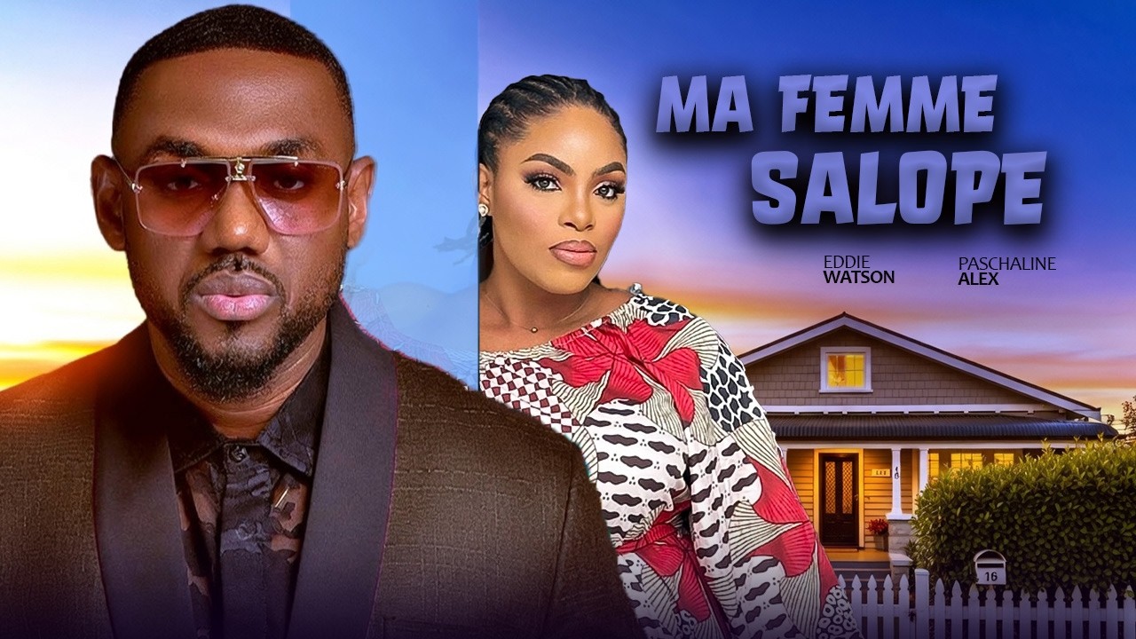 MA FEMME SALOPE - Eddie Watson, Paschaline Alex, Emeka Darlington  | Film Nigérian de Nollywood