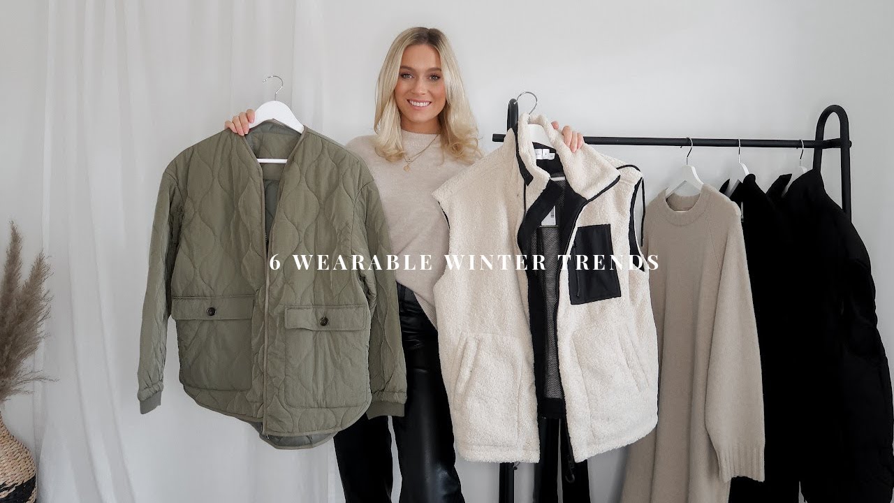 6 WINTER TRENDS 2021 | SIX WEARABLE FASHION TRENDS & HOW TO STYLE THEM