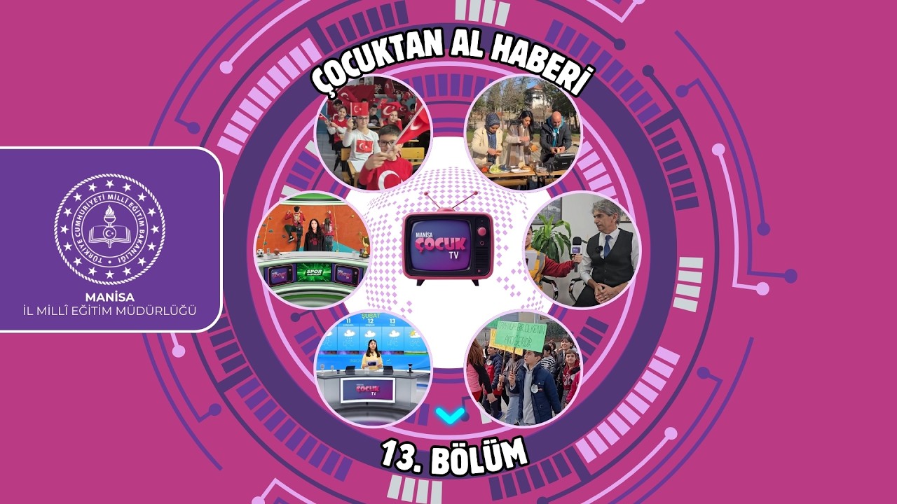 Çocuktan Al Haberi - 13. Bölüm