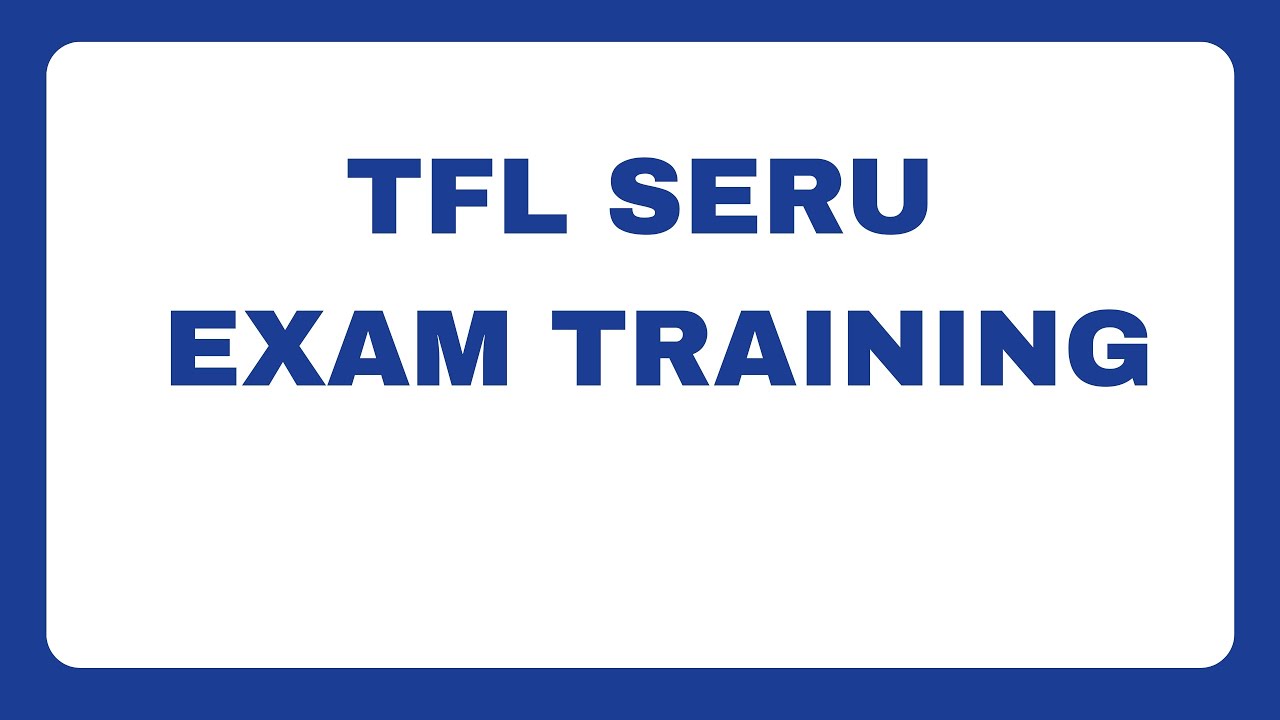 TFL SERU Mock Test Exam Practise (Real Assessment Questions) TFL SERU Assessment FREE Learning Guide