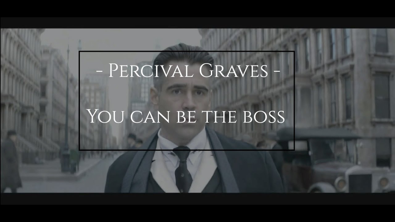 percival graves | you can be the boss {fbawtft}
