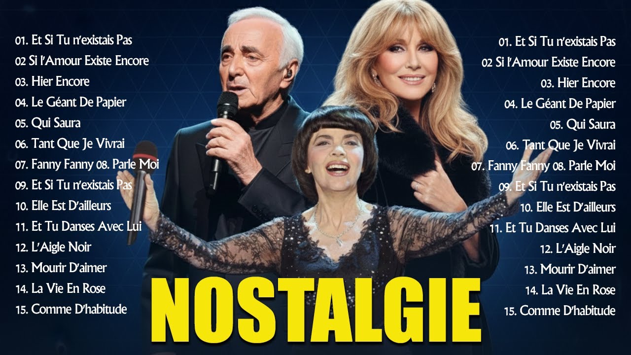 NOSTALGIE CHANSONS FRANÇAISES♫Musique Francaise Année 70 80 90♫Les Plus Belles Chansons Françaises