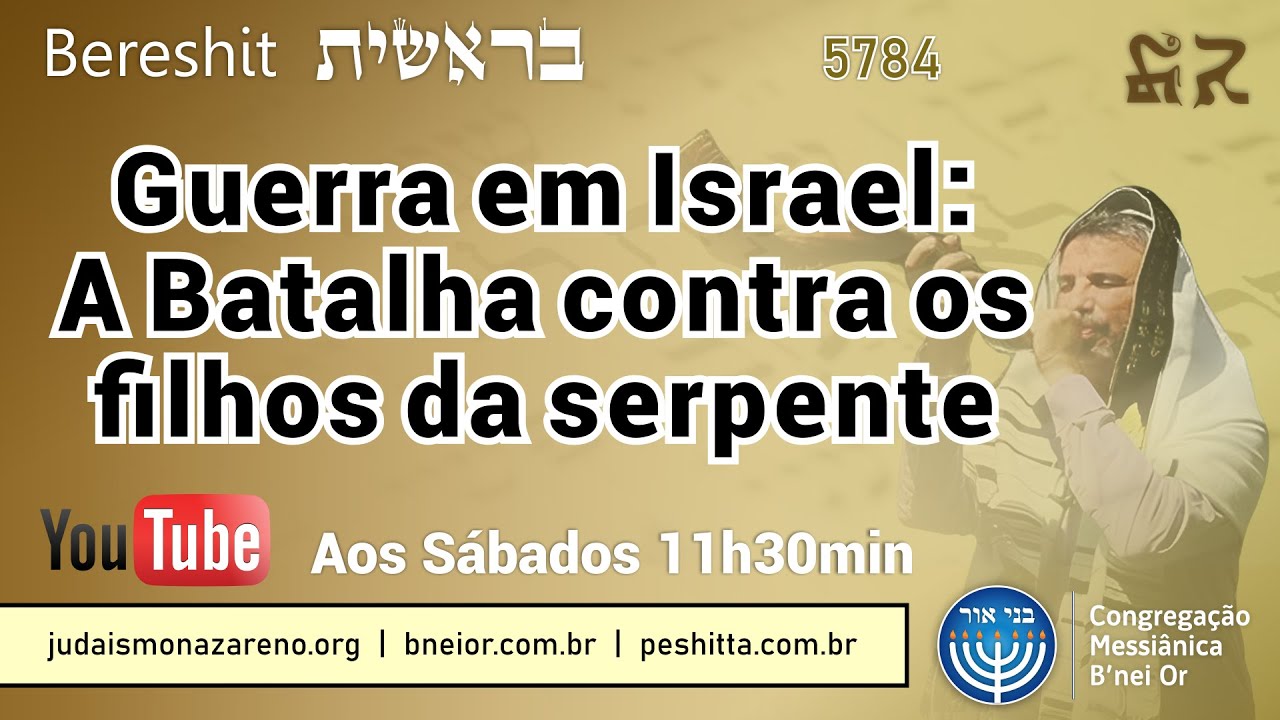 Guerra em Israel: a batalha contra os filhos da serpente (Bereshit)