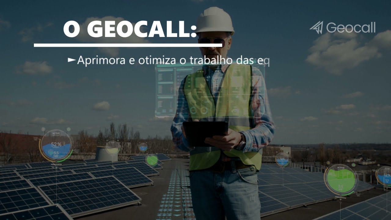 Geocall - Gerenciamento de servi&ccedil;o de campo em suas m&atilde;os