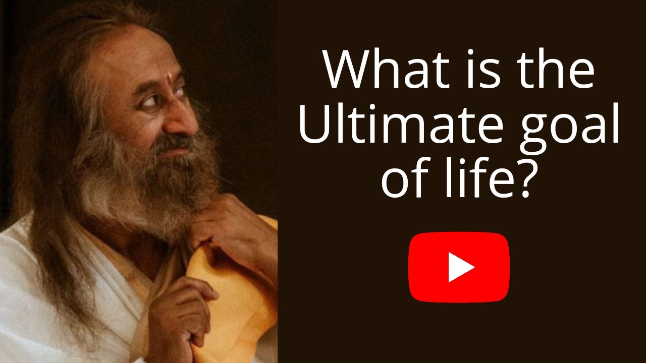 What is the Ultimate goal of Life? A beautiful wisdom talk by @gurudev ji #sri