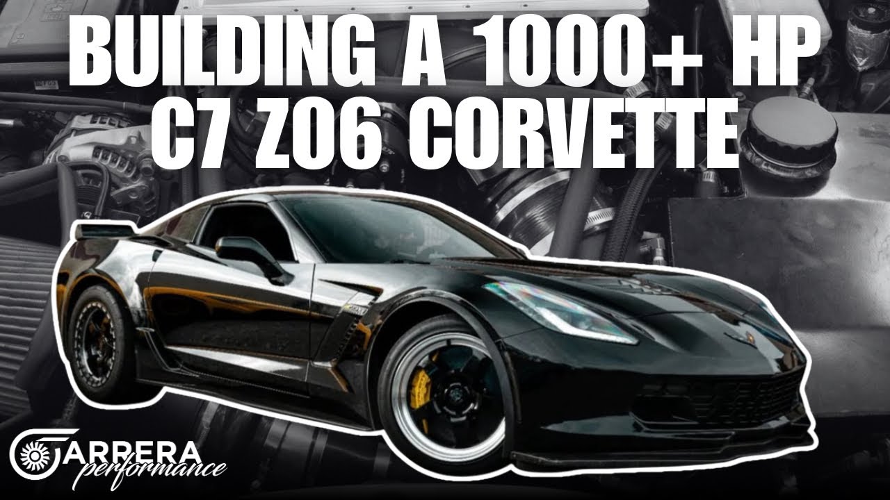 BUILDING A 1000+ HP C7 Z06 CORVETTE | FULL BUILD DOCUMENTARY 📈🏎️💨