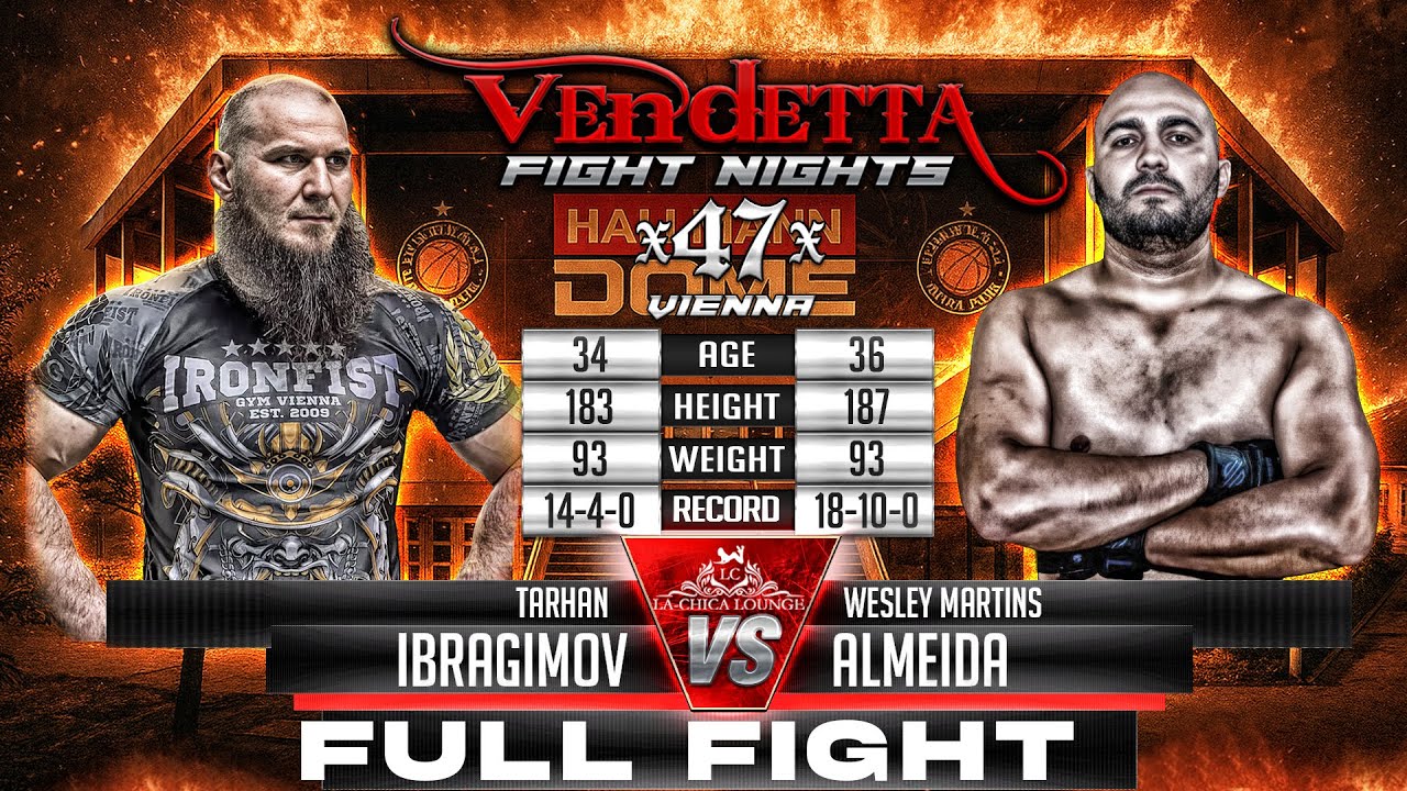 Tarhan Ibragimov VS Wesley Almeida | MMA | Vendetta 47
