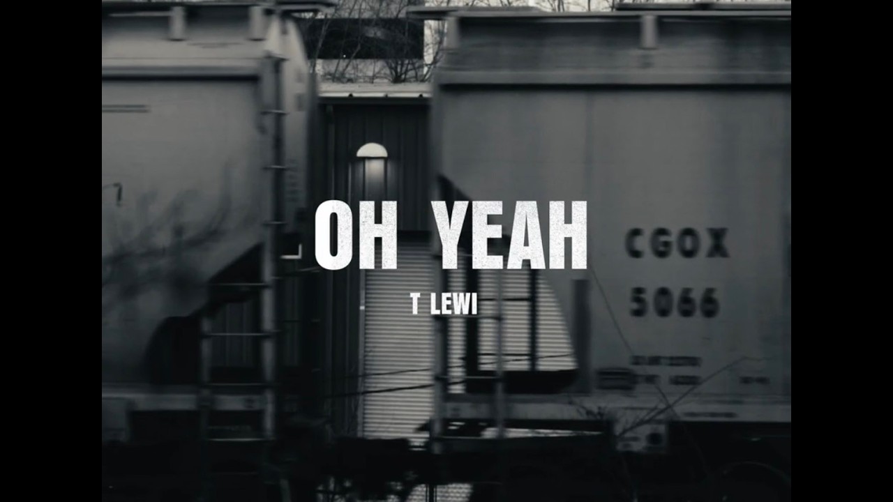 T Lewi – Oh Yeah (Official Music Video)