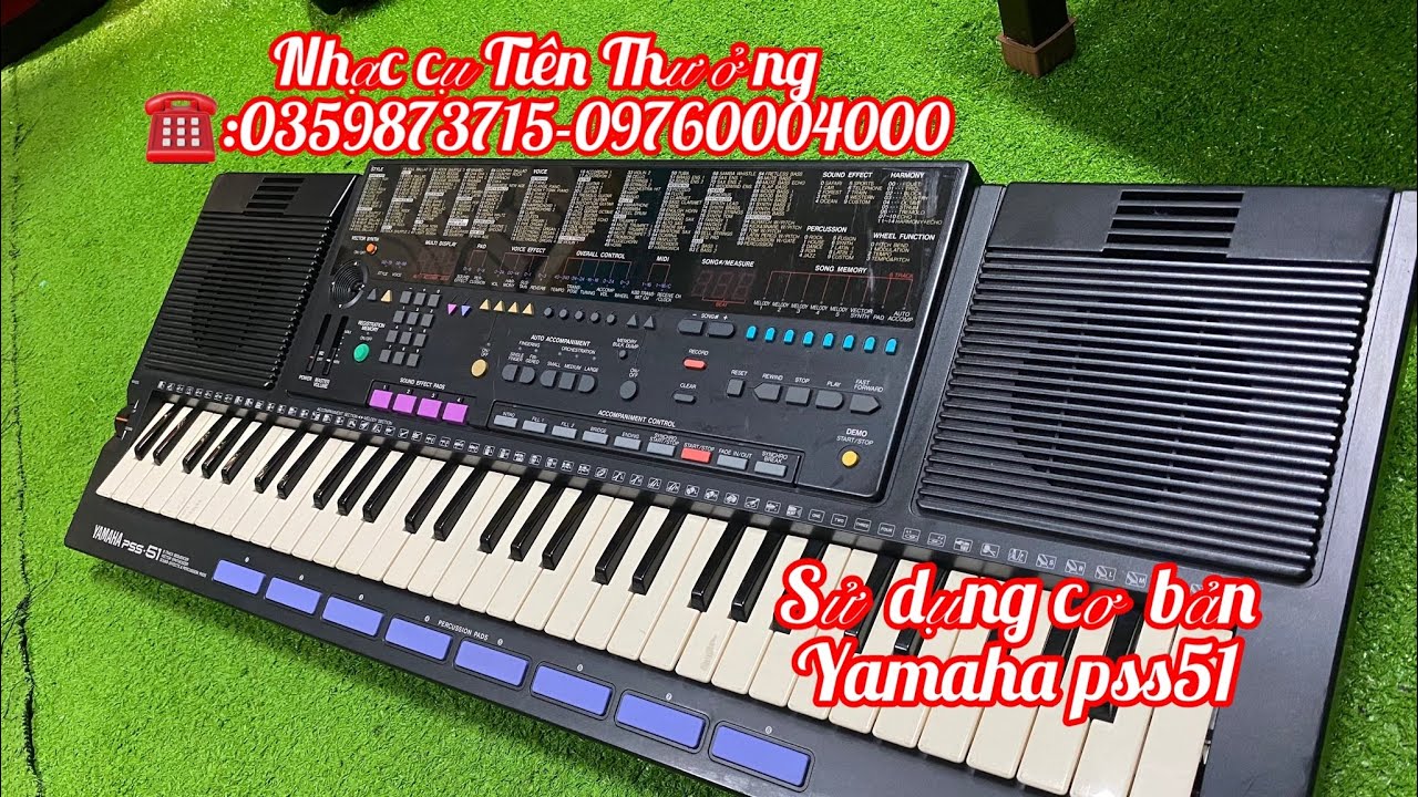 Sử dụng cơ bản Đàn Yamaha Pss51 .☎️:0359873715 Thưởng Võ