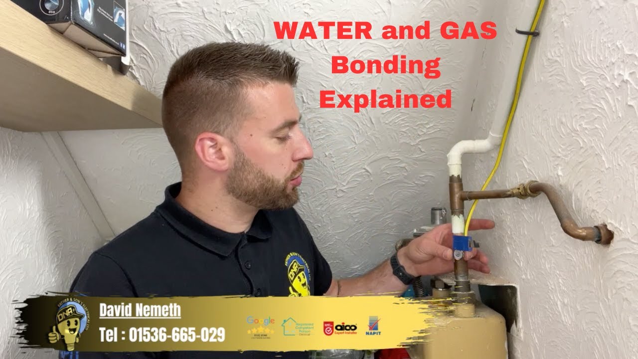 Water and Gas Bond Explained | Electrician in Corby