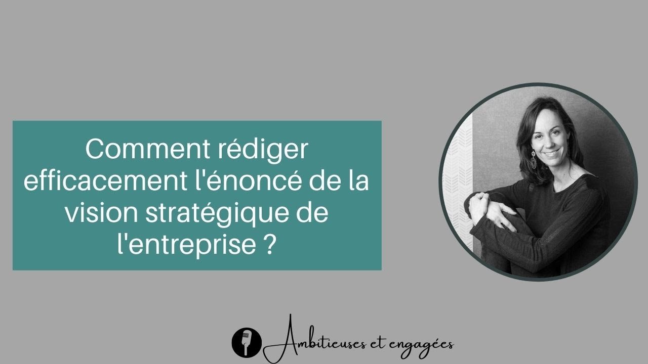 VISION stratégique de son entreprise | Comment rédiger son énoncé ?