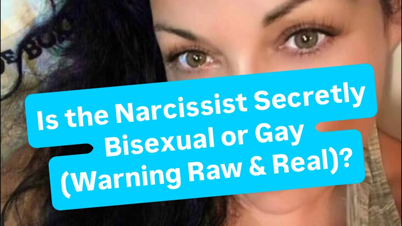 Is the Narcissist Secretly Bisexual or Gay (Warning Raw & Real)? | #narcissism #narcissist