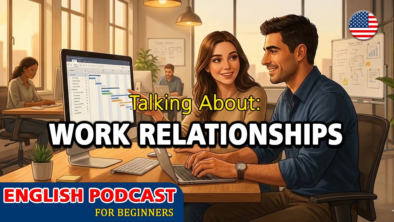 Easy English Conversation Practice | Relationships at work and communication (Beginner–Intermediate)
