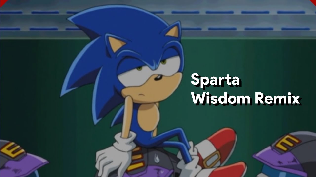 30. [V2] [Звуковой X] Соник - "Можно я пойду домой?" [Sparta Wisdom Remix]