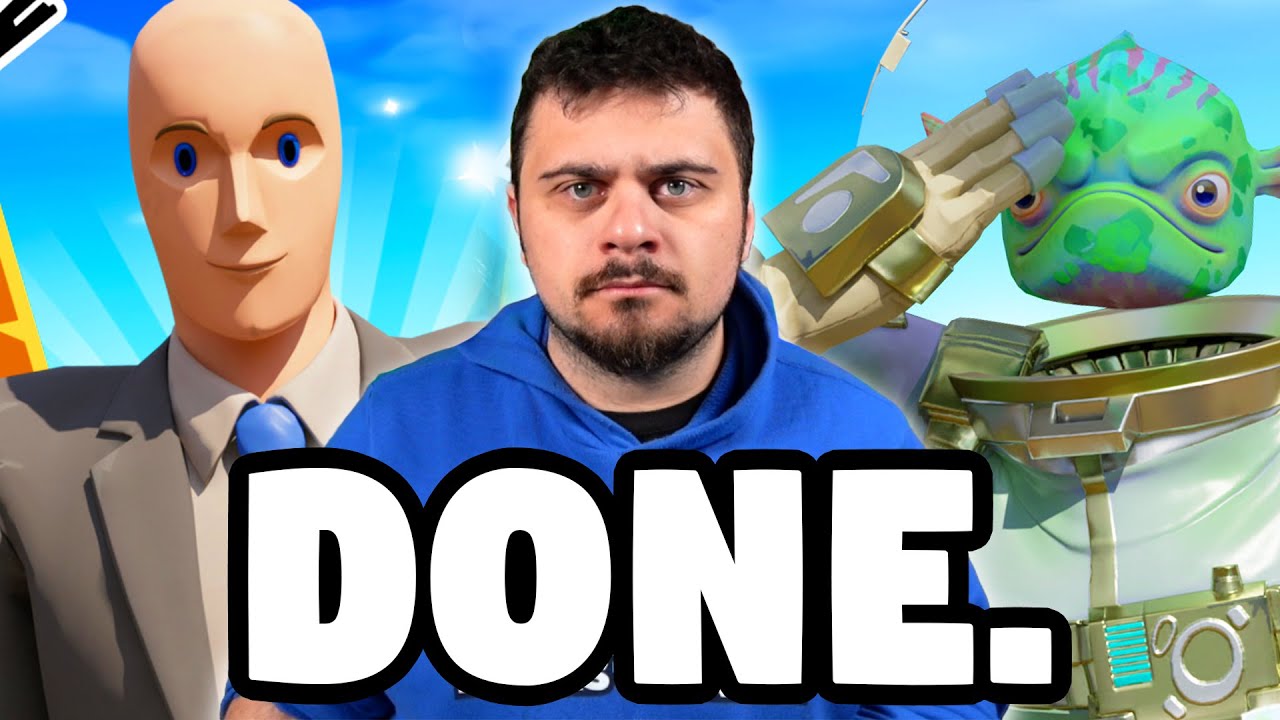 I'm Done with Fortnite.