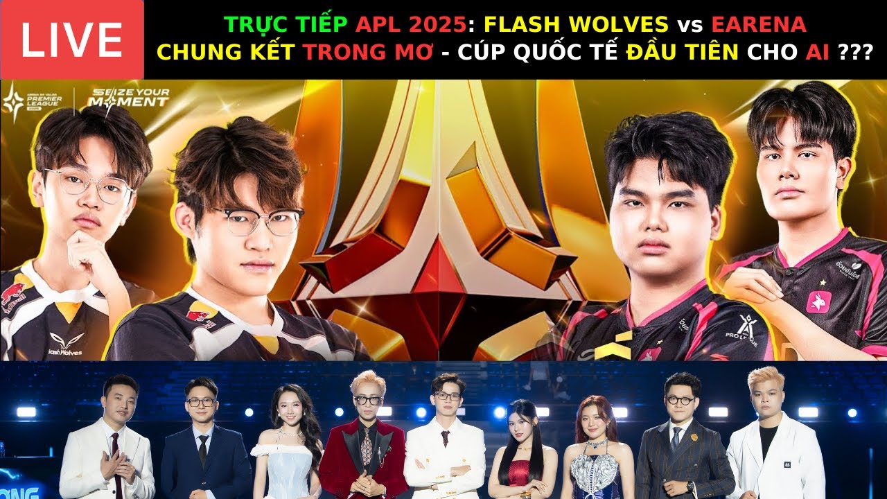 TRỰC TIẾP: CHUNG KẾT TỔNG APL2025: FLASH WOLVES vs EARENA - CHUNG KẾT TRONG MƠ -TÙNG HỌA MI REACTION