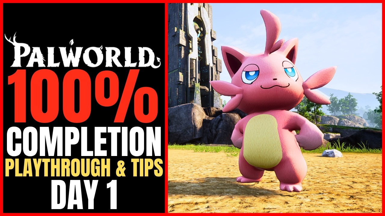 The Perfect Palworld Start: 100% Completion Play through - Palworld Forever World Part 1