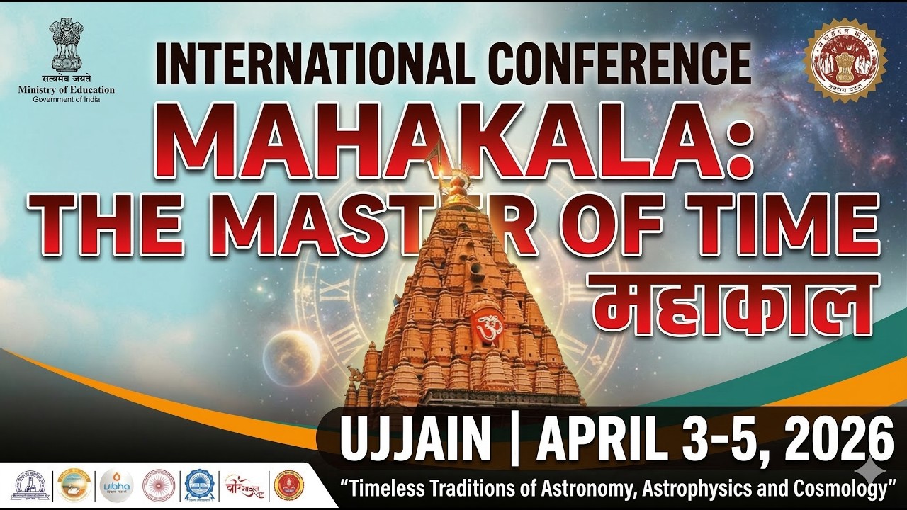 International Conference on Mahakala: The Master of Time from 3-5 April, 2026 at #ujjain