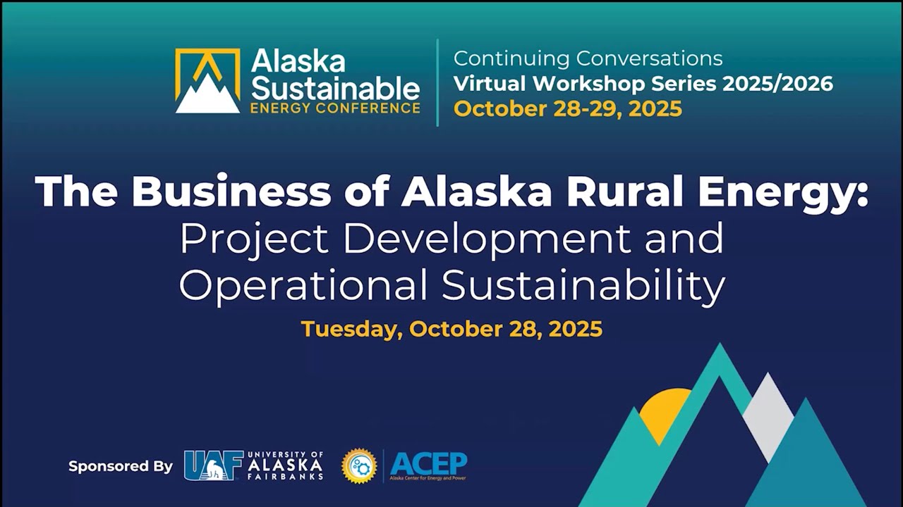 Business of Alaska Rural Energy: Project Development and Operational Sustainability Workshop Day 1