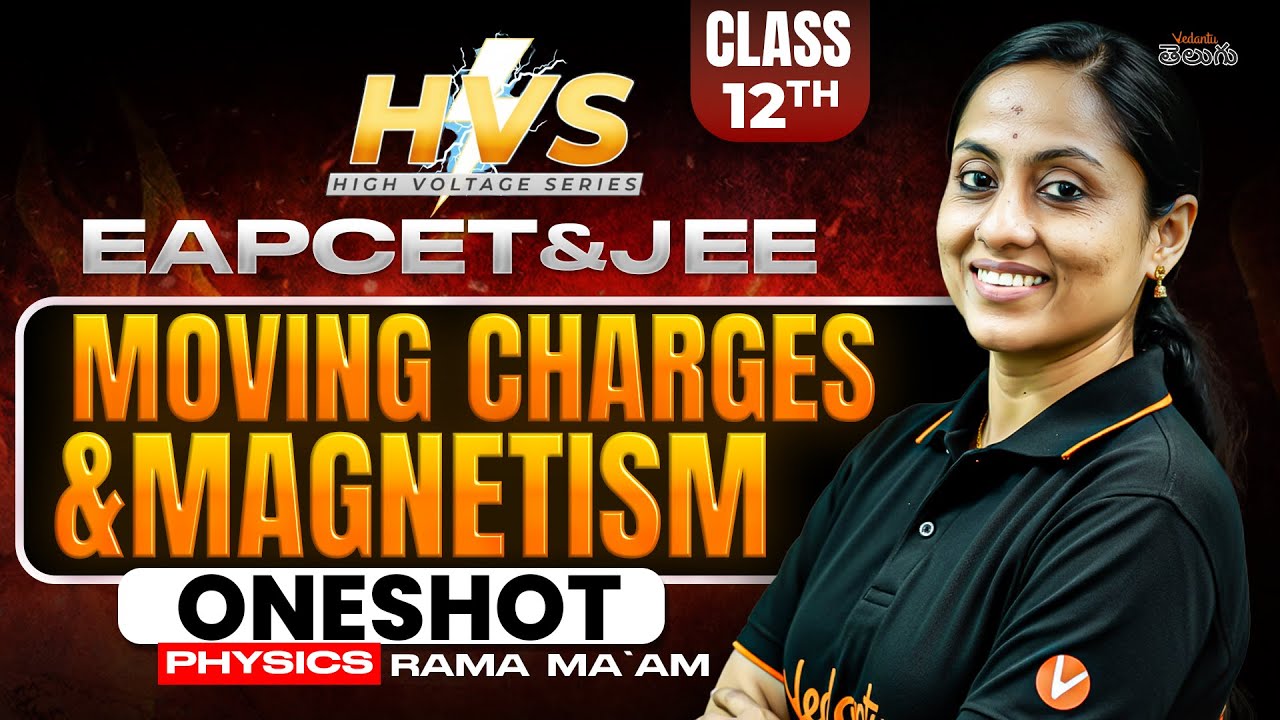 Moving Charges & Magnetism Class 12 | High Weightage Chapter | JEE / EAPCET 2026