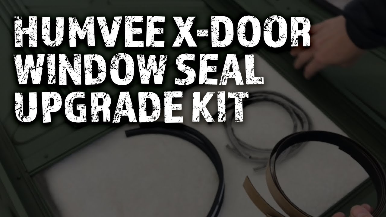 Humvee X-Door Window Seal Upgrade Kit