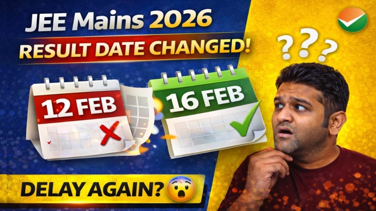🚨 JEE Mains 2026 Result DELAYED! 12 नहीं अब 16 Feb 😱 Official Update?