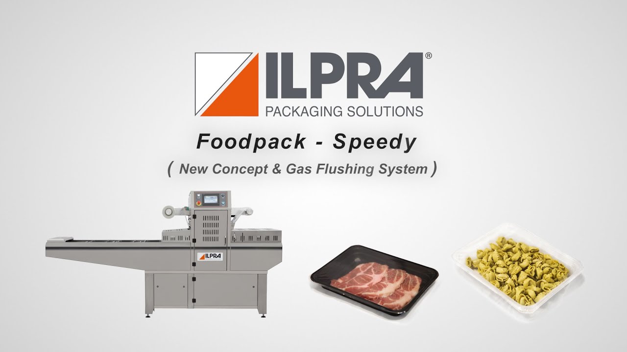 ILPRA Automatic Tray Sealer - Gas Flush Packaging for pasta-  FoodPack Speedy