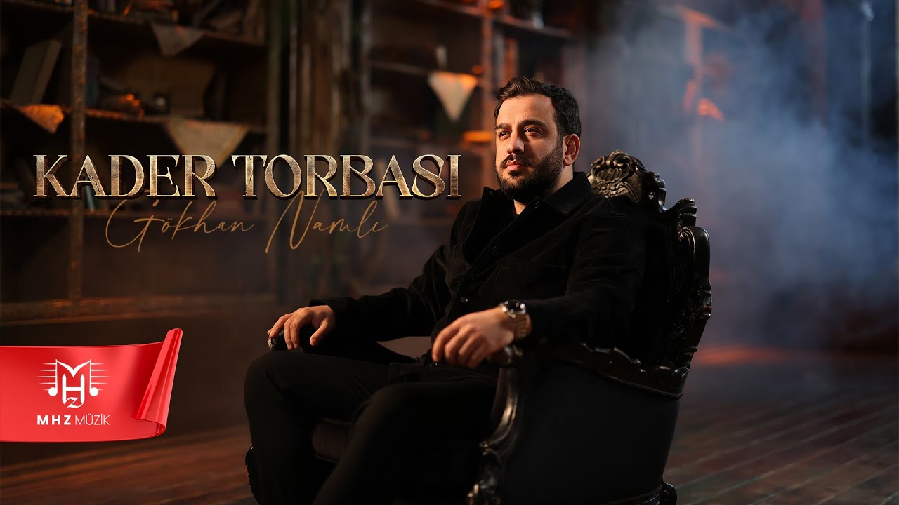 G&ouml;khan Namlı - Kader Torbası (Official Video)