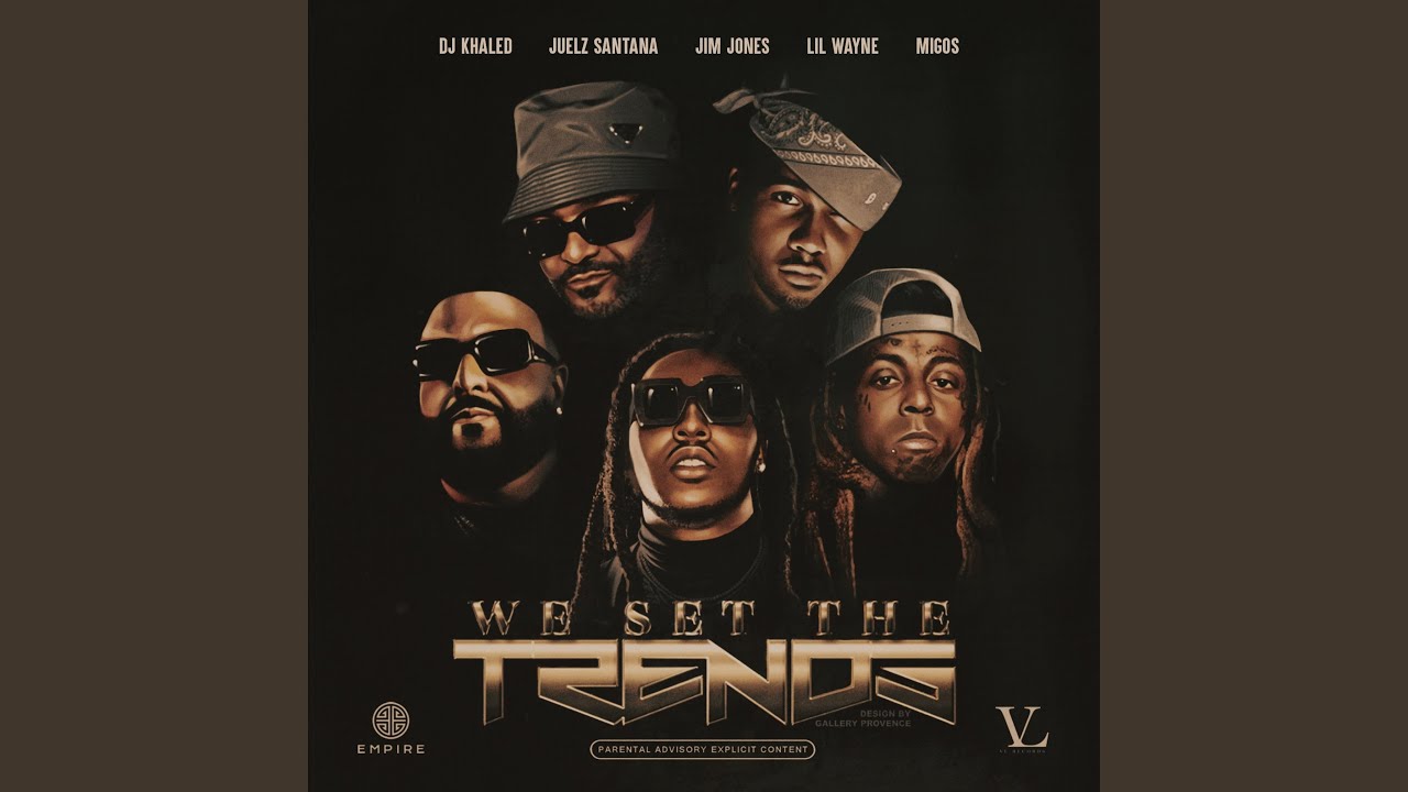 We Set The Trends (feat. Migos & &lrm;Juelz Santana)