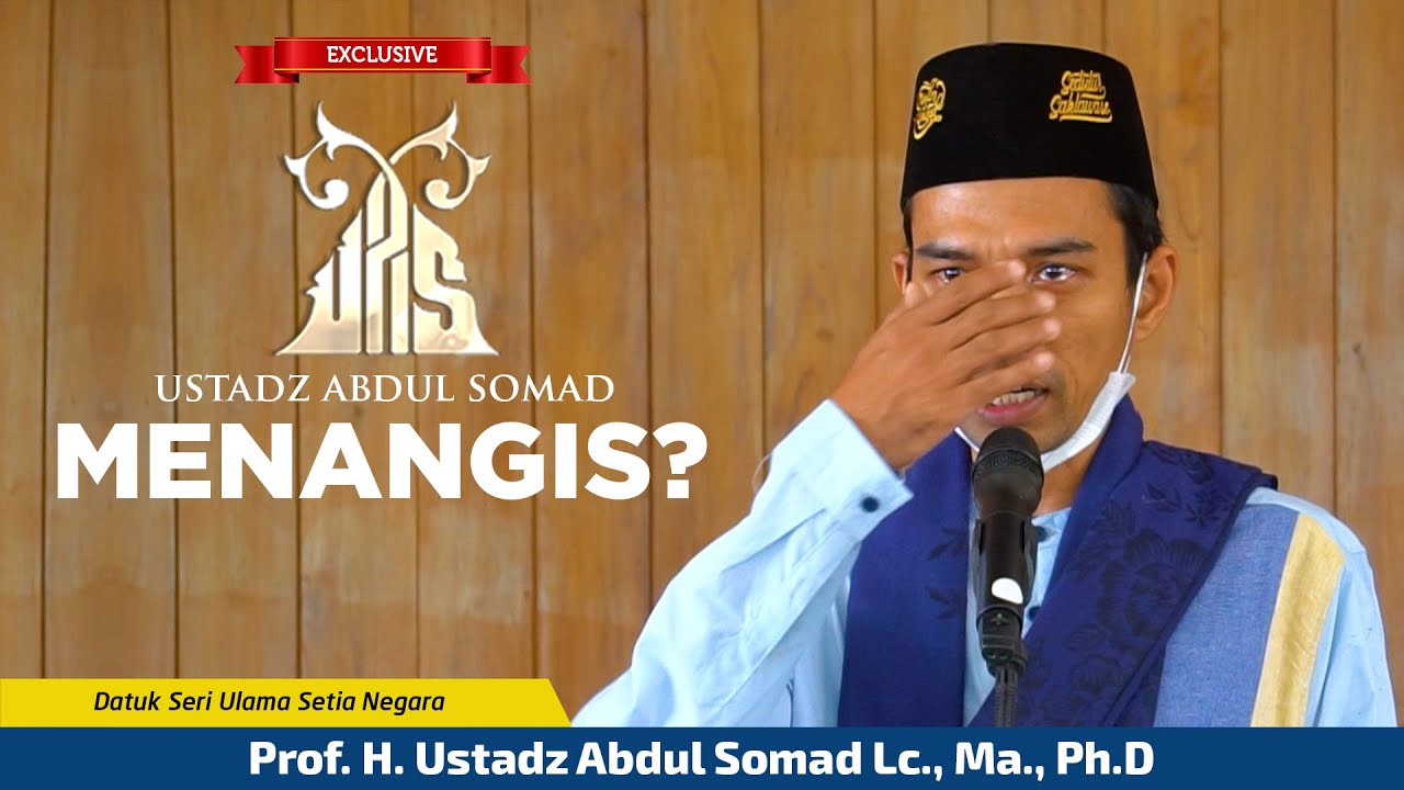 🔴TERBARU! USTADZ ABDUL SOMAD MENANGIS?