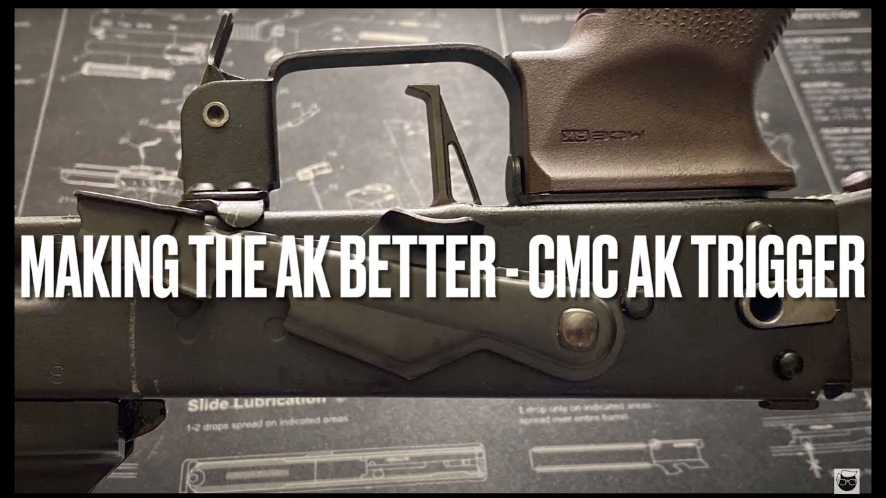 Making the AK Better - CMC AK Trigger