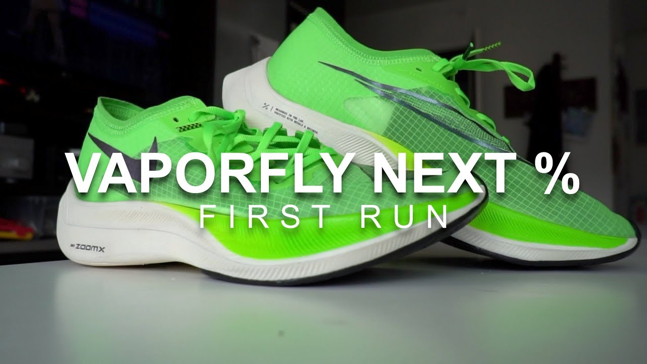 Vaporfly Next Percent - First Run