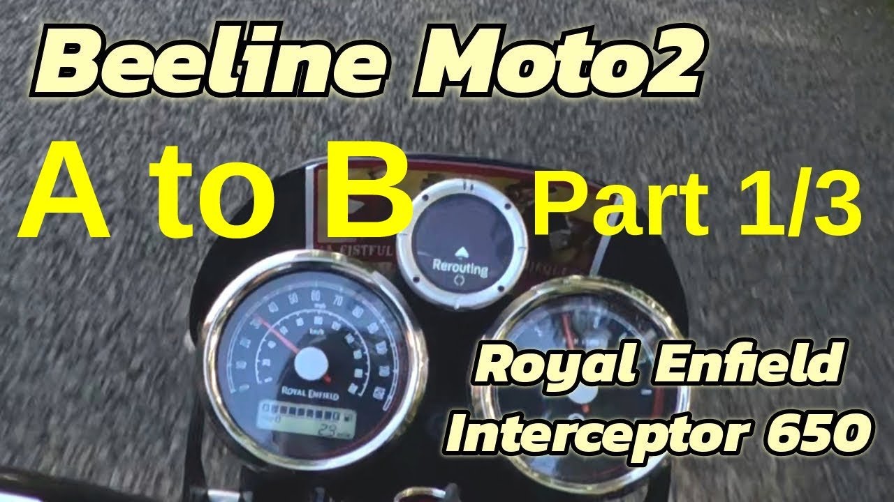 1/3 Beeline Moto 2 (A to B Mode) - Interceptor 650 - 1st Impressions