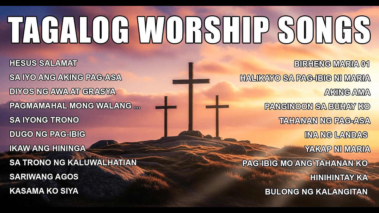 Tagalog Worship Songs 2025 ✨ 90 Minutes Best Tagalog Praise & Worship 🙏 Joyful Christian Music