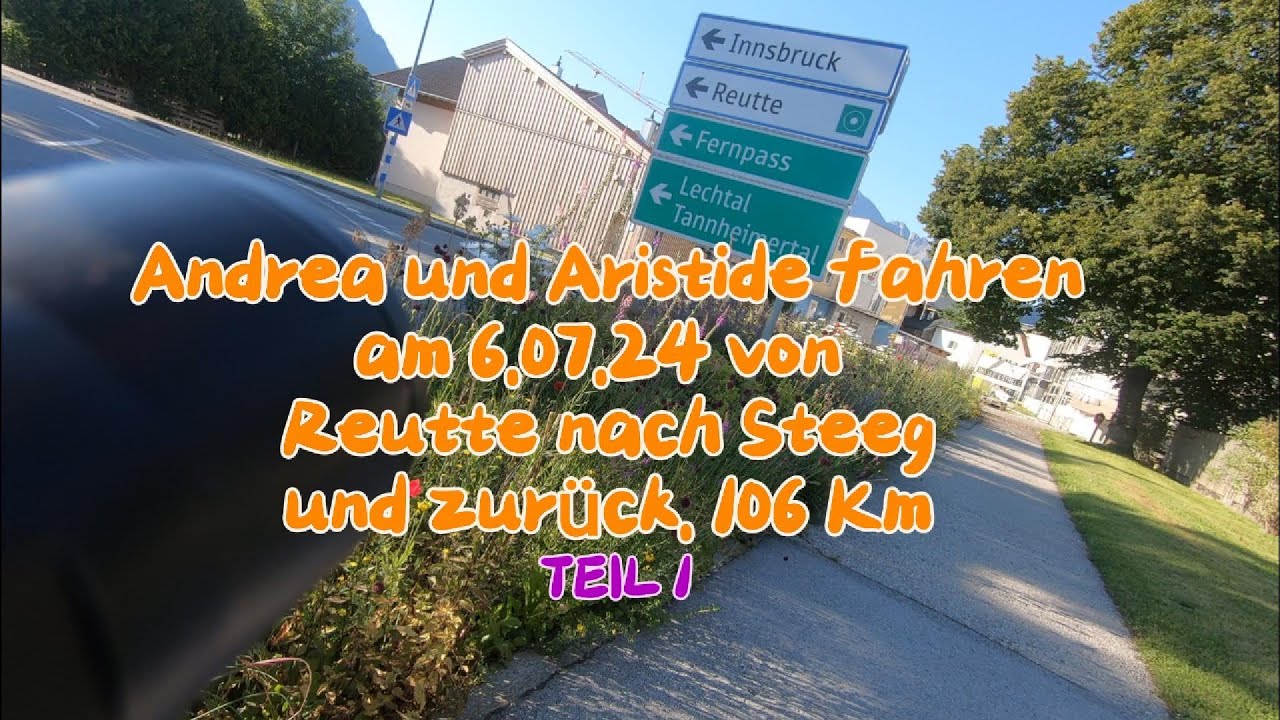 Rennradfahrt von Reutte nach Steeg und zurück. Teil 1