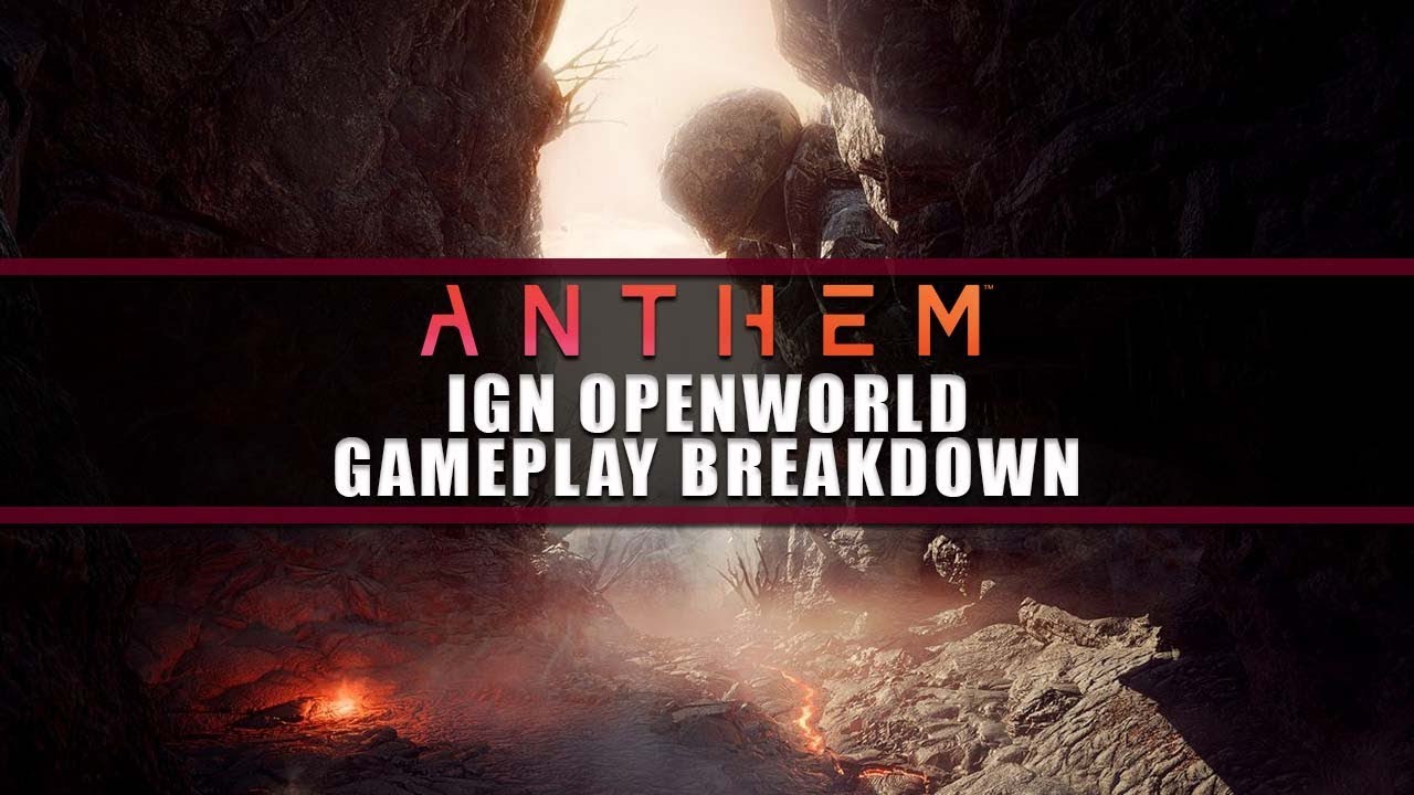 Anthem | IGN Open World Game-play Breakdown | NO IGN FOOTAGE